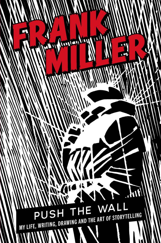 Push the Wall by Frank Miller
