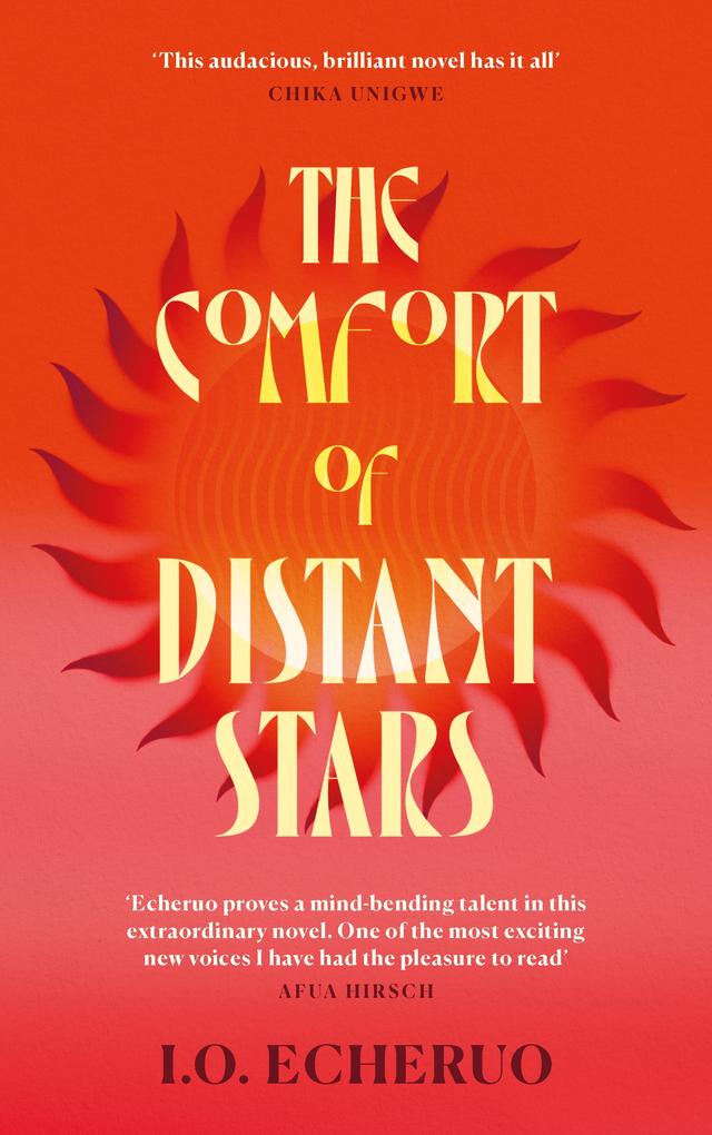The Comfort of Distant Stars by I. O. Echeruo