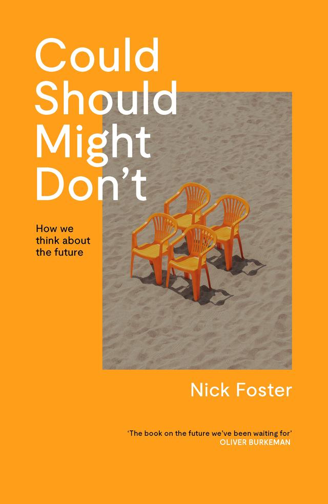 Could Should Might Don't by Nick Foster