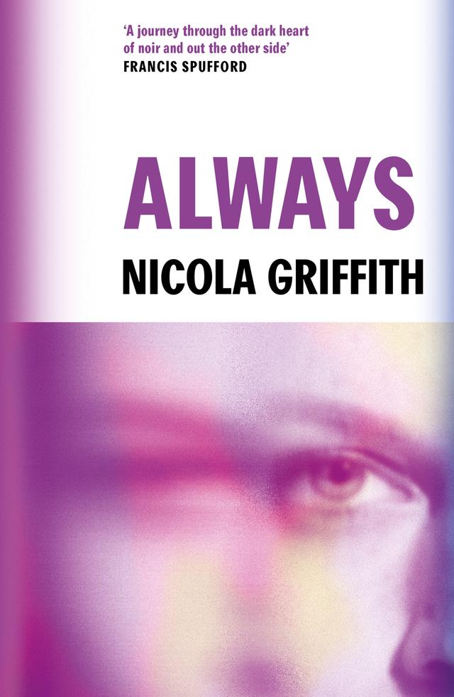 Always by Nicola Griffith