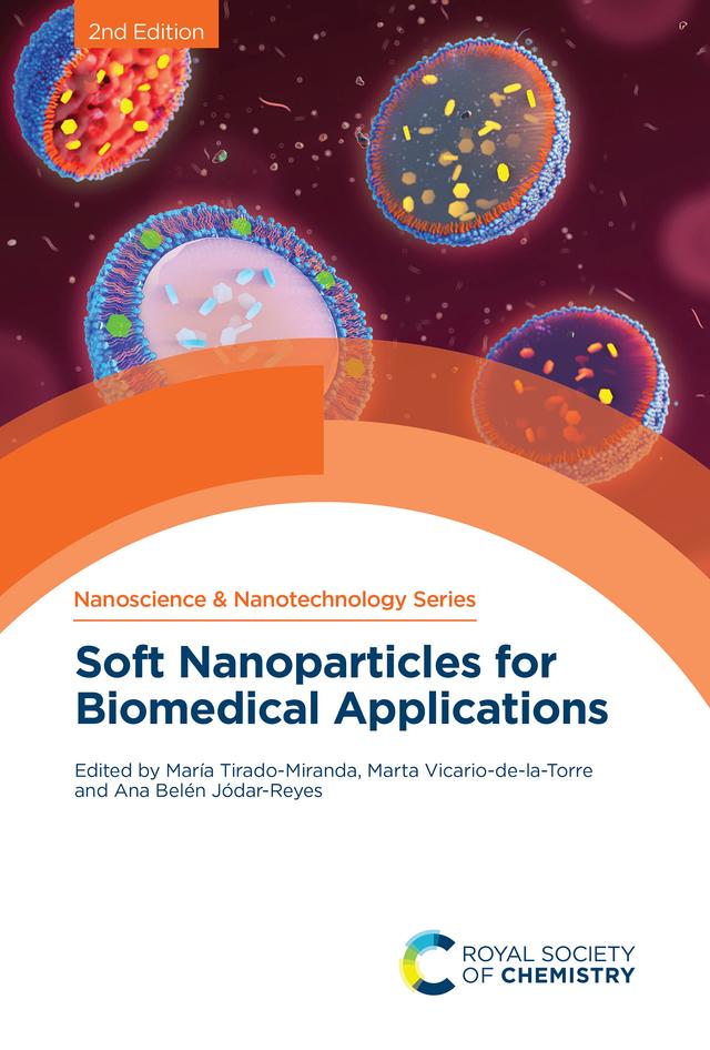 Soft Nanoparticles for Biomedical Applications by Ana Belén Jódar Reyes, María Tirado Miranda, Marta Vicario de la Torre