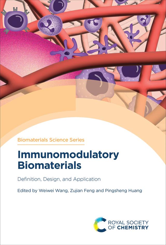Immunomodulatory Biomaterials by Pingsheng Huang, Weiwei Wang, Zujian Feng