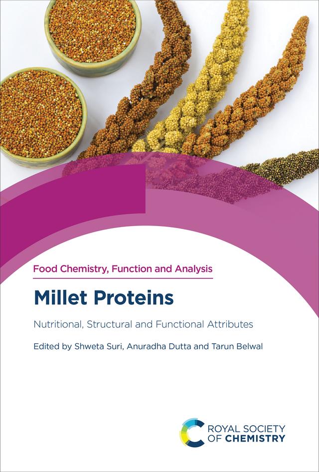 Millet Proteins by Anuradha Dutta, Shweta Suri, Tarun Belwal