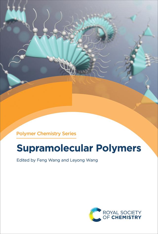 Supramolecular Polymers by Feng Wang, Leyong Wang