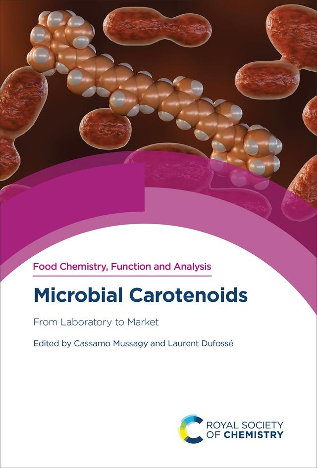 Microbial Carotenoids by Cassamo Mussagy, Laurent Dufossé