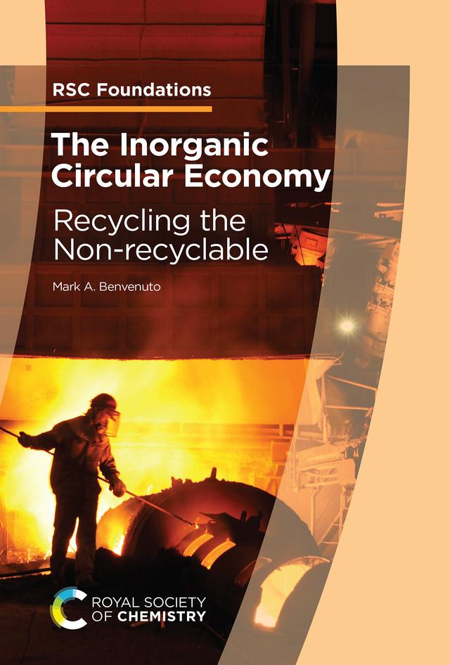 The Inorganic Circular Economy by Mark A Benvenuto