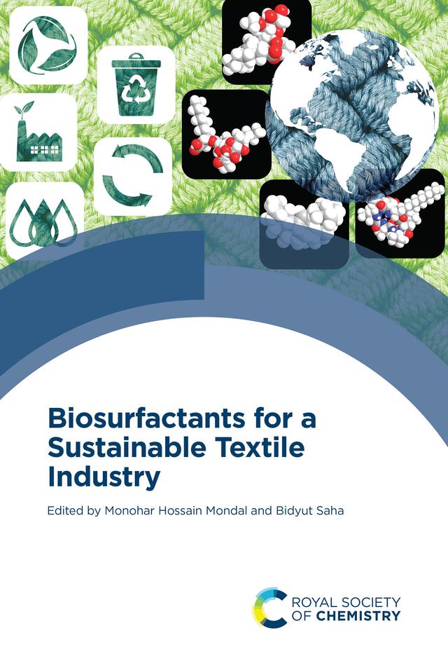 Biosurfactants for a Sustainable Textile Industry by Bidyut Saha, Monohar Hossain Mondal