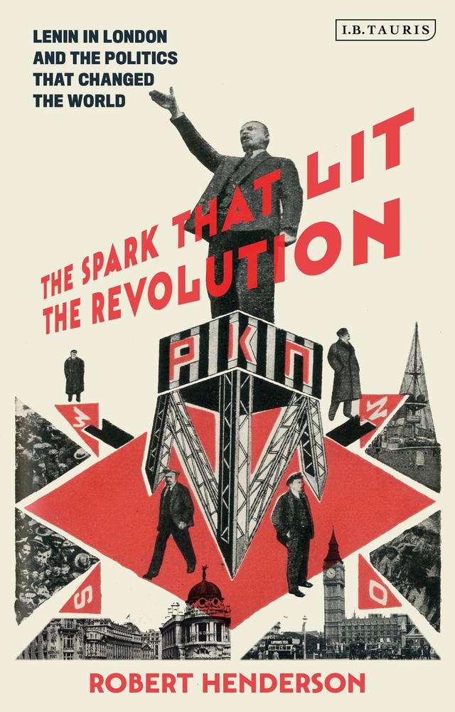 The Spark that Lit the Revolution by Robert Henderson