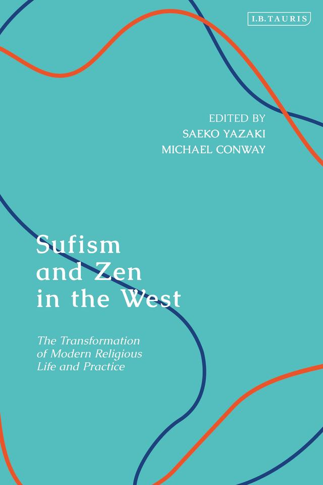Sufism and Zen in the West by Michael Conway, Saeko Yazaki