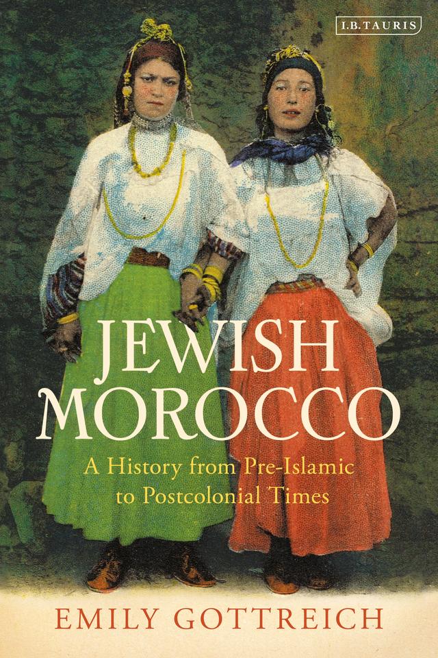 Jewish Morocco by Emily Benichou Gottreich