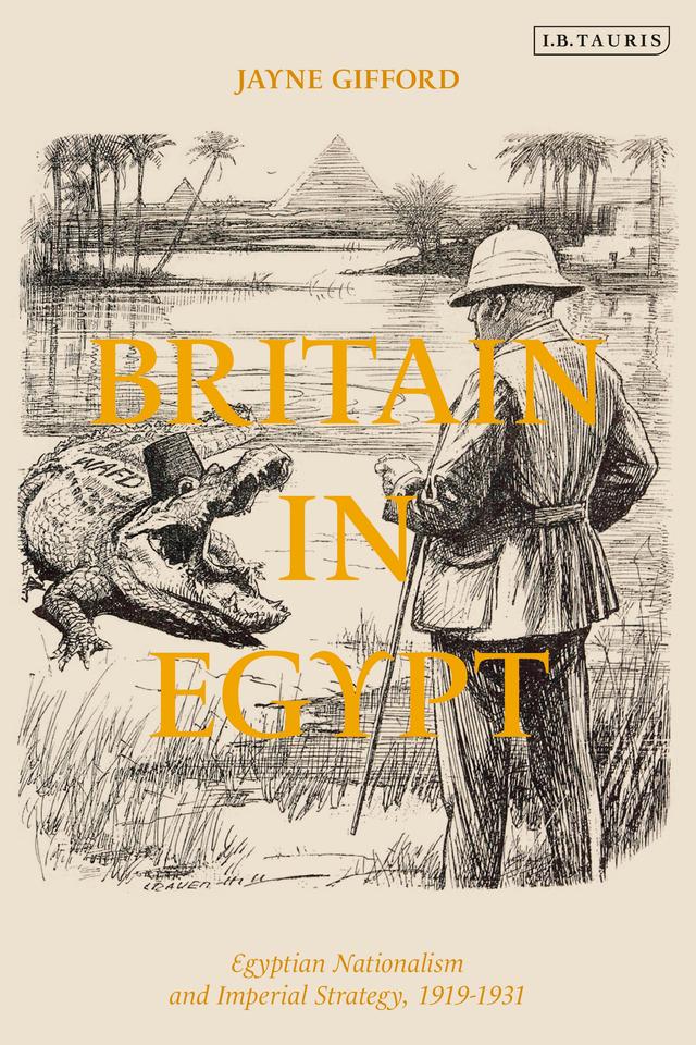 Britain in Egypt by Jayne Gifford