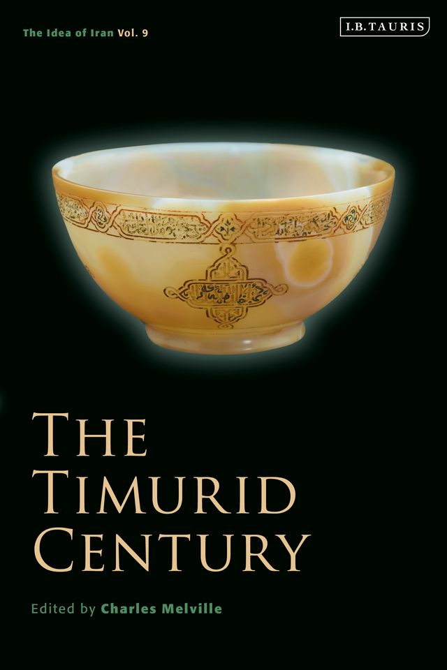 The Timurid Century by Charles Melville