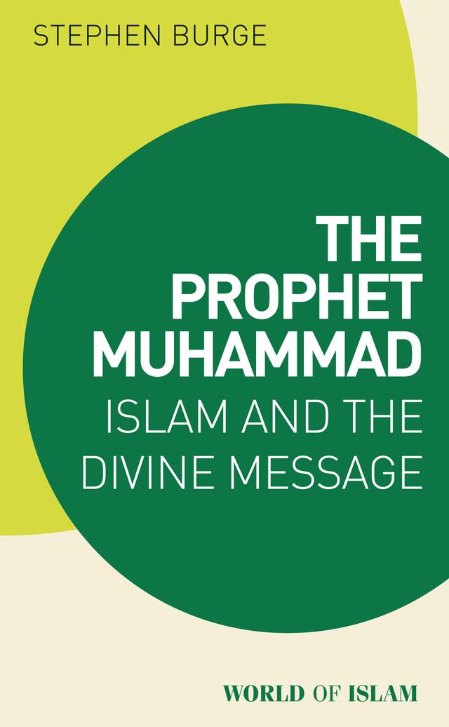 The Prophet Muhammad by Stephen Burge