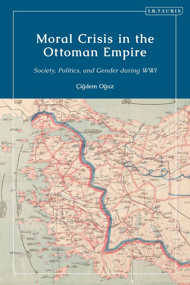 Moral Crisis in the Ottoman Empire by Çigdem Oguz