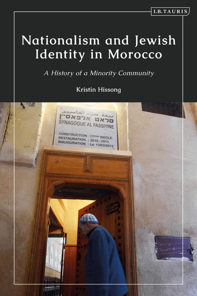 Nationalism and Jewish Identity in Morocco by Kristin Hissong