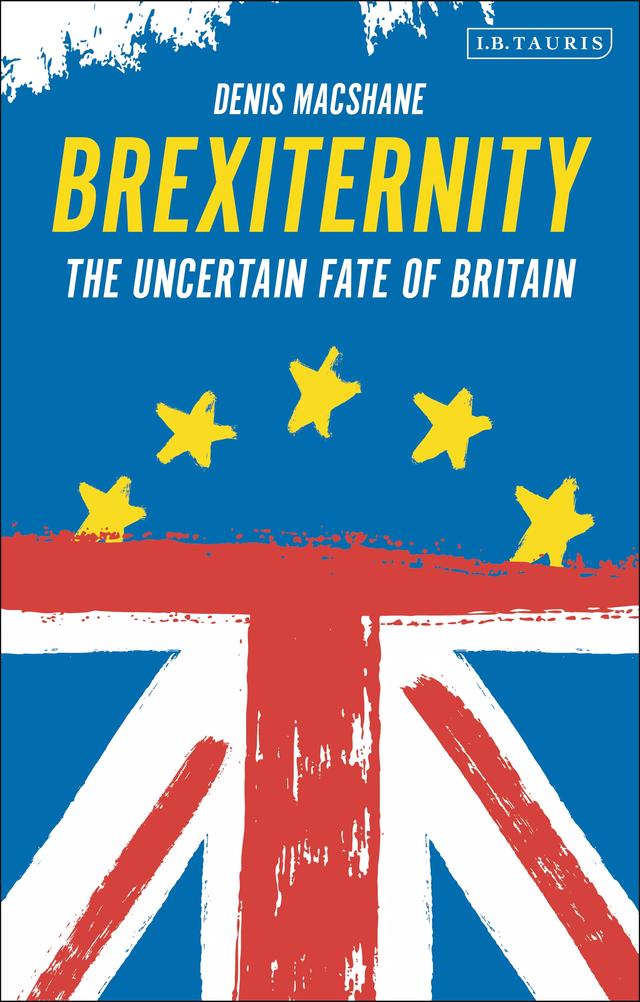Brexiternity by Denis MacShane