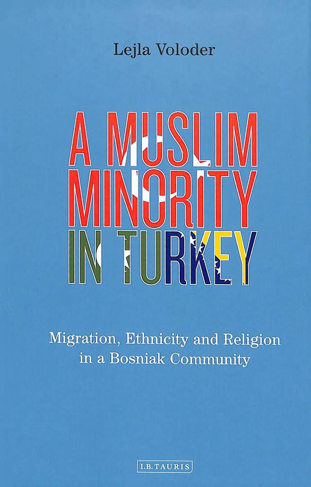 A Muslim Minority in Turkey by Lejla Voloder