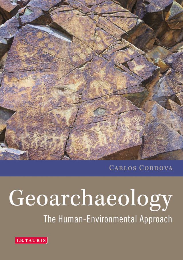 Geoarchaeology by Carlos Cordova