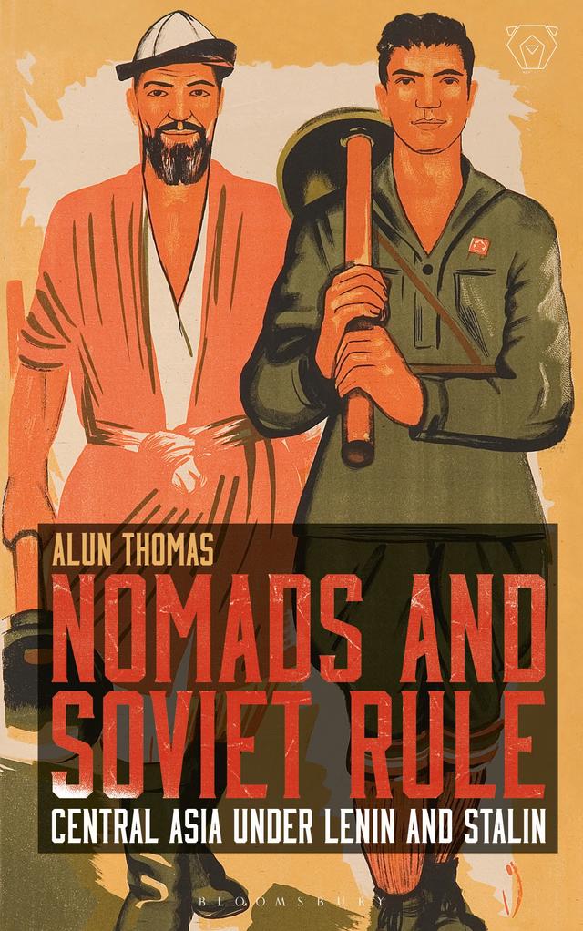 Nomads and Soviet Rule by Alun Thomas