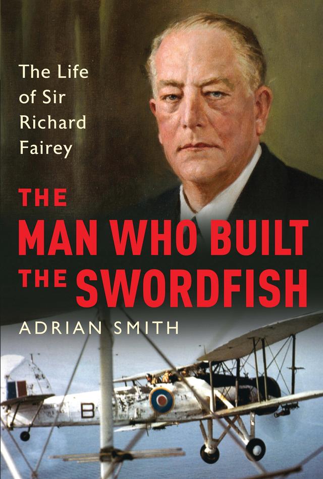The Man Who Built the Swordfish by Adrian Smith