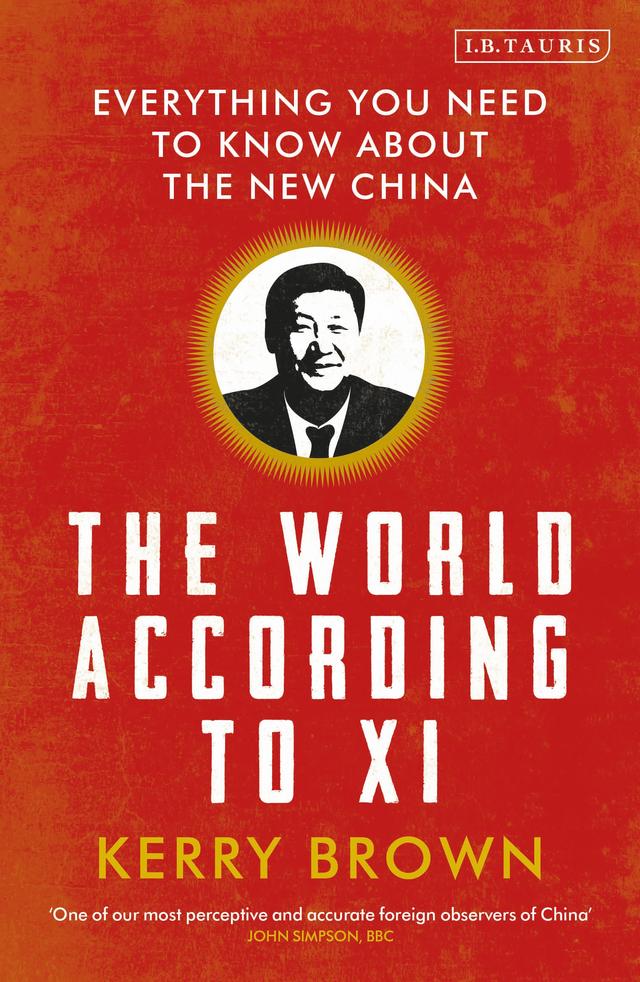 The World According to Xi by Kerry Brown