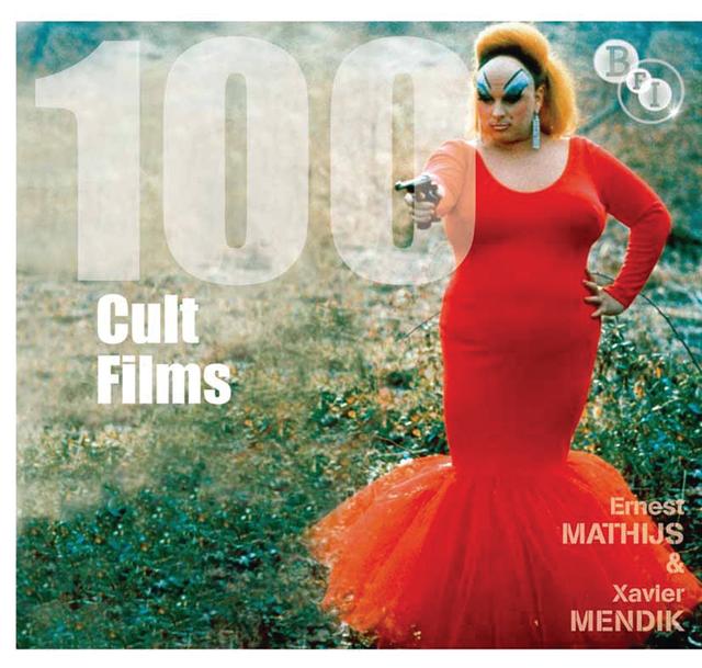 100 Cult Films by Ernest Mathijs, Xavier Mendik