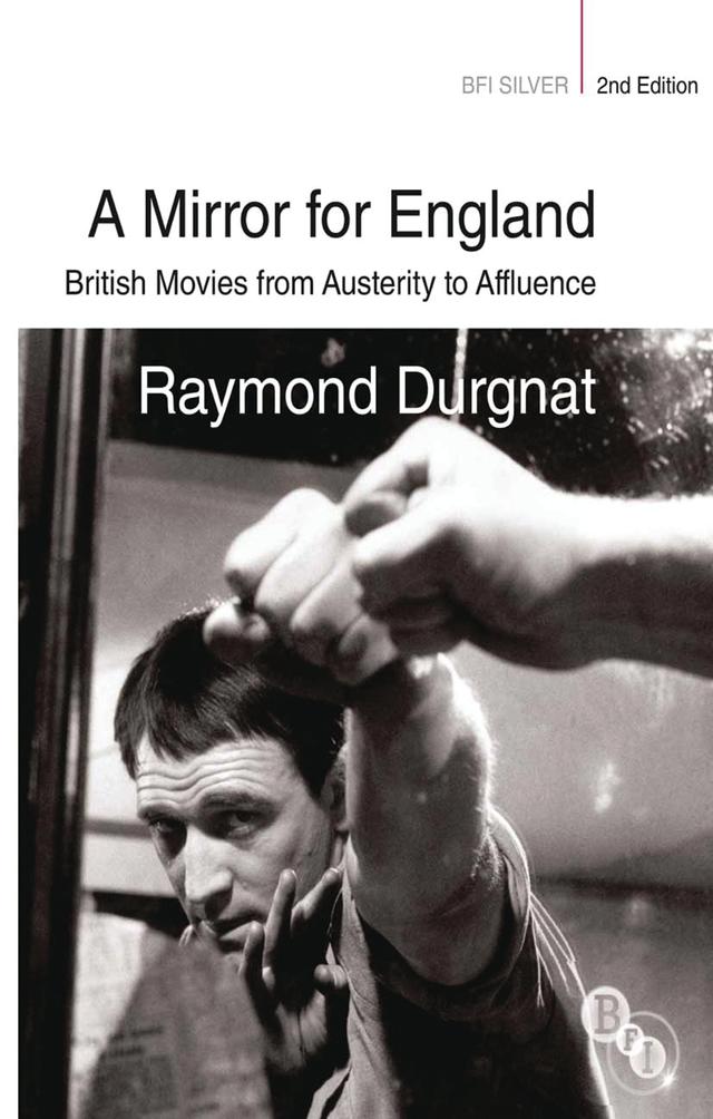 A Mirror for England by Raymond Durgnat