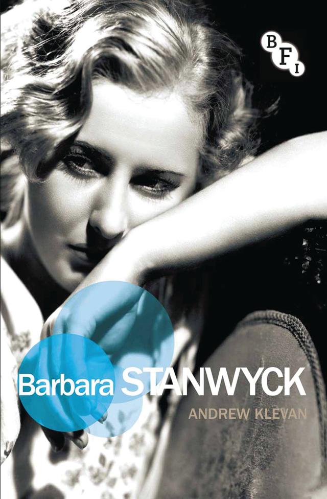 Barbara Stanwyck by Andrew Klevan