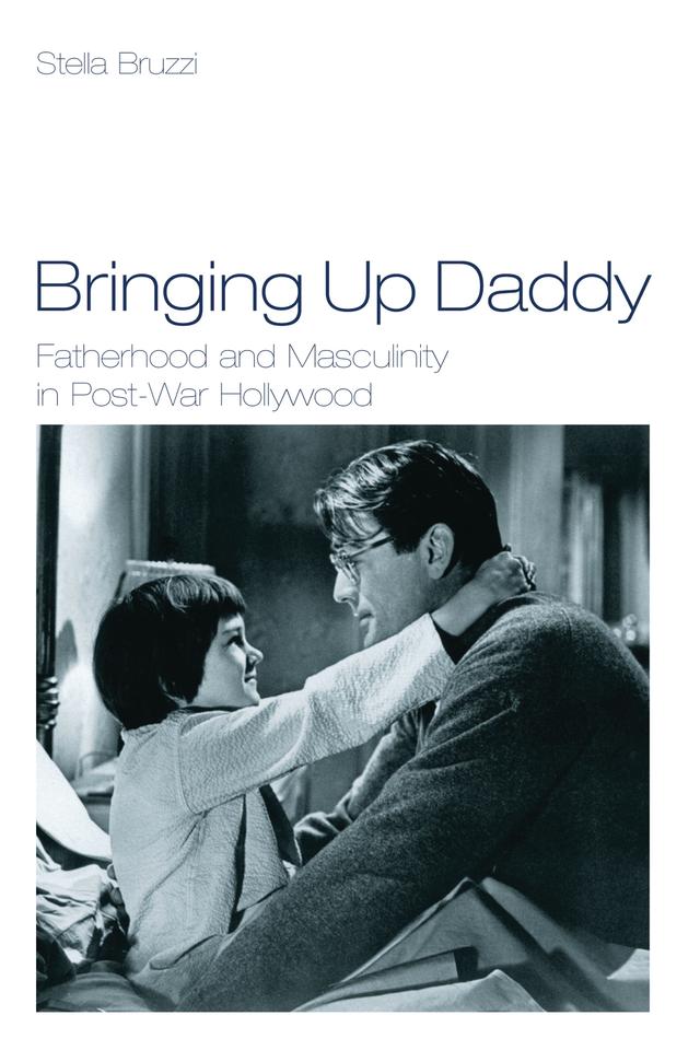 Bringing Up Daddy by Stella Bruzzi