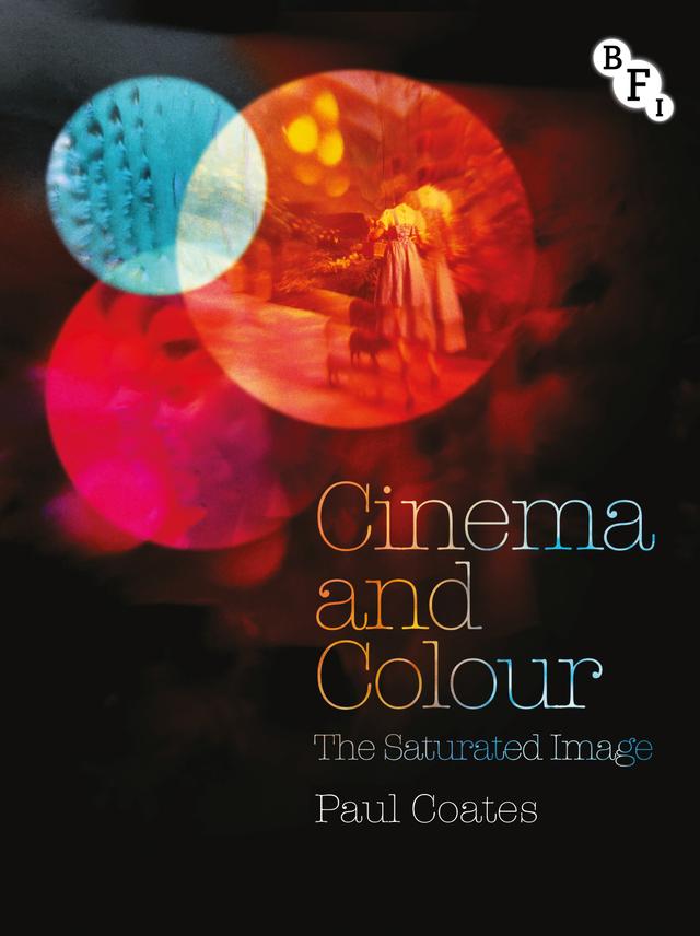 Cinema and Colour by Paul Coates
