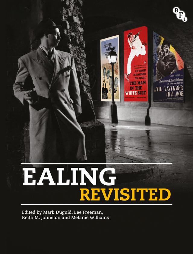 Ealing Revisited by Keith M. Johnston, Lee Freeman, Mark Duguid, Melanie Williams