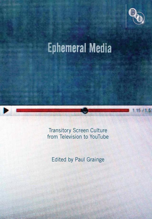 Ephemeral Media by Paul Grainge