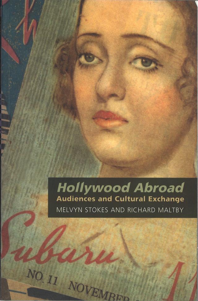 Hollywood Abroad by Melvyn Stokes, Richard Maltby