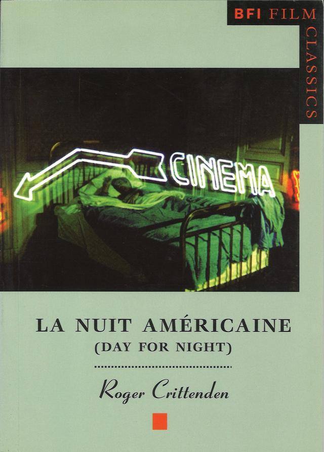 La Nuit Américaine (Day for Night) by Roger Crittenden
