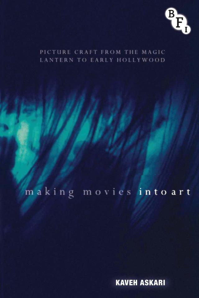 Making Movies into Art by Kaveh Askari