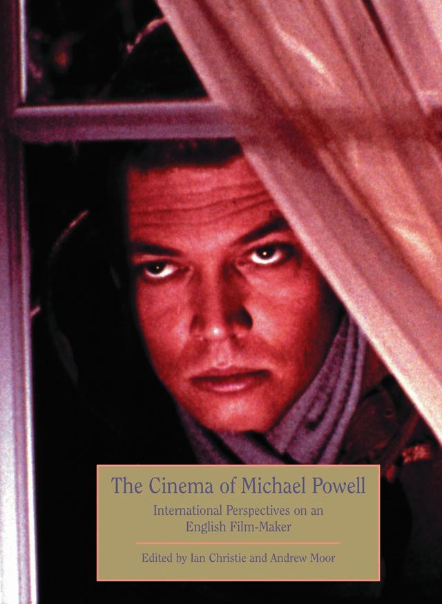 The Cinema of Michael Powell by Andrew Moor, Ian Christie