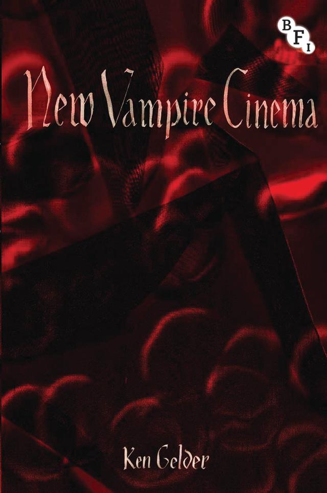 New Vampire Cinema by Ken Gelder