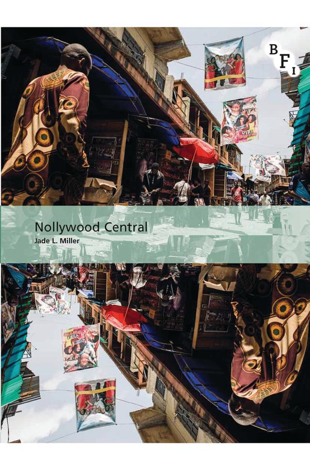 Nollywood Central by Jade L. Miller