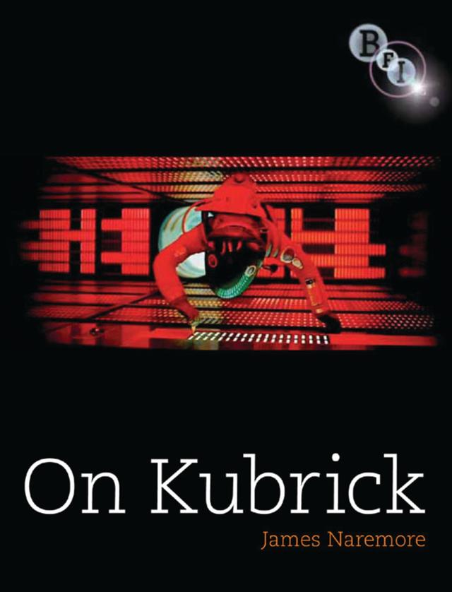 On Kubrick by James Naremore