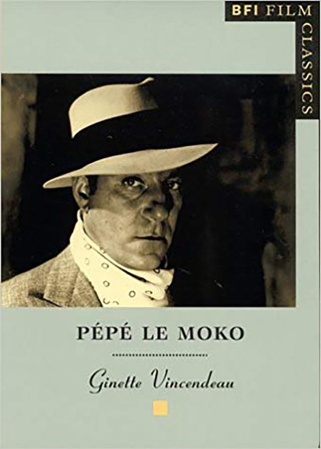 Pepe le Moko by Ginette Vincendeau