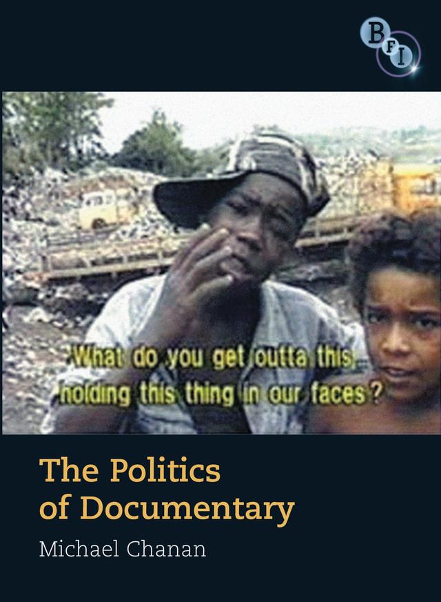 Politics of Documentary by Michael Chanan