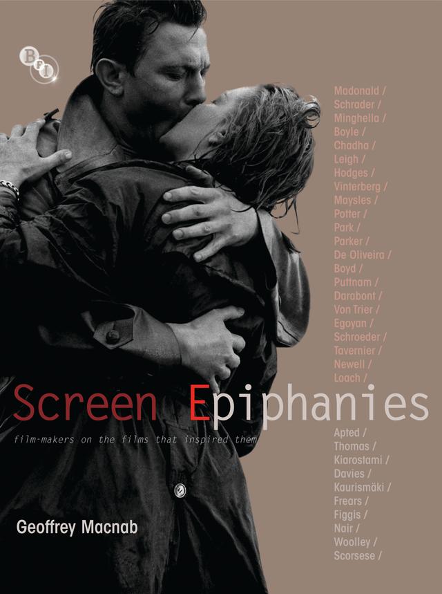 Screen Epiphanies by Geoffrey Macnab