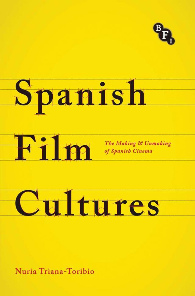 Spanish Film Cultures by Núria Triana-Toribio
