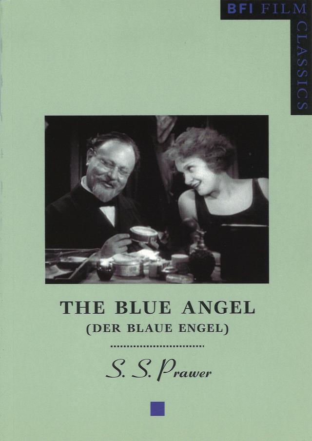 The Blue Angel (Der Blaue Engel) by S.S. Prawer