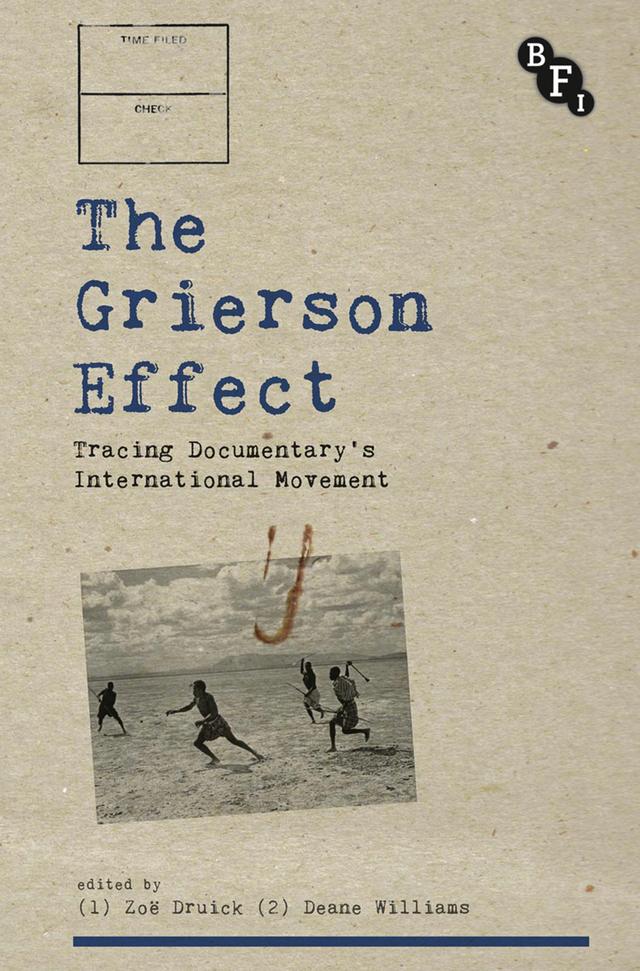 The Grierson Effect by Deane Williams, Zoë Druick