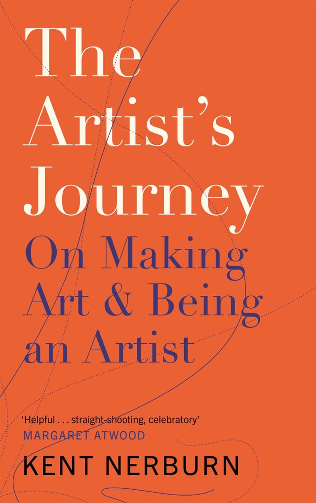The Artist's Journey by Kent Nerburn