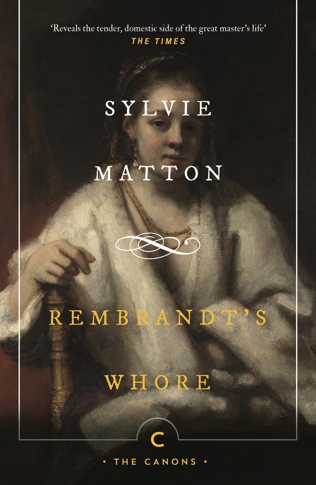 Rembrandt's Whore by Sylvie Matton, Tamsin Black