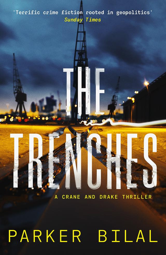 The Trenches by Parker Bilal