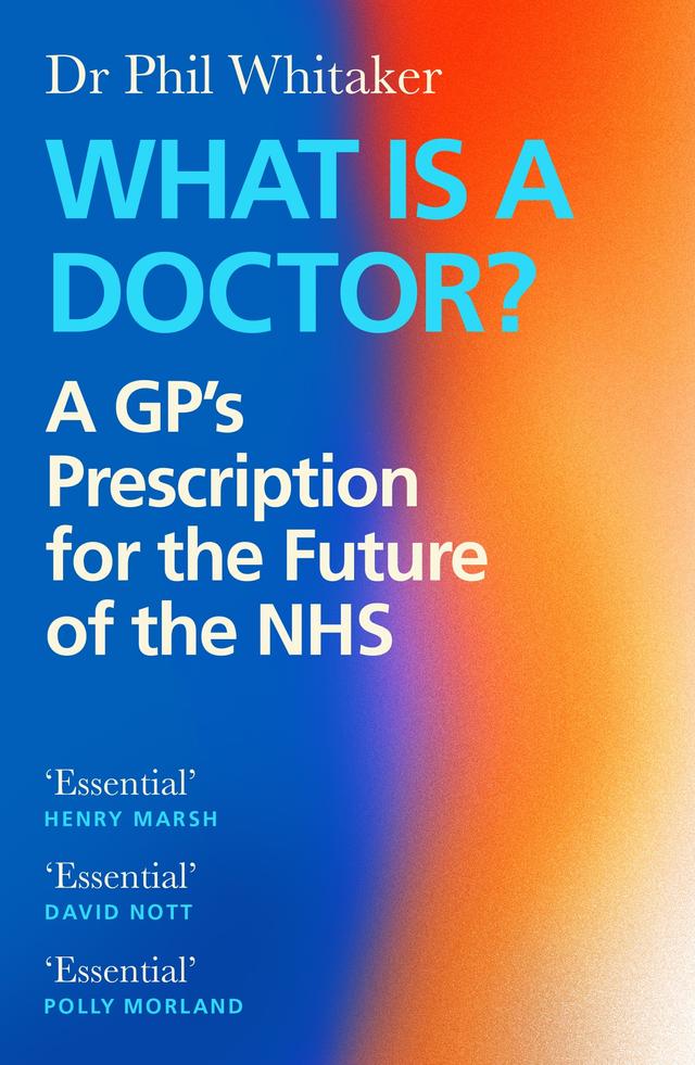 What Is a Doctor? by Phil Whitaker