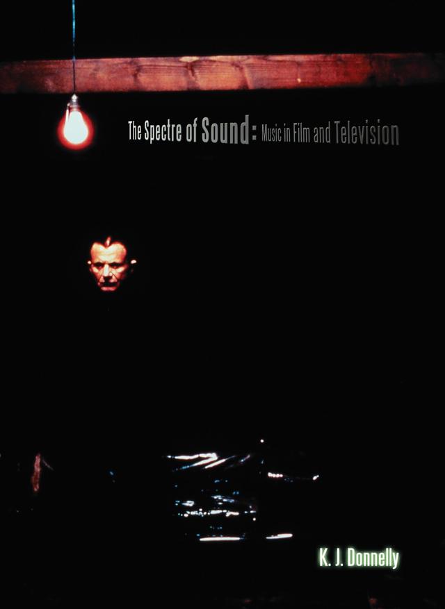 The Spectre of Sound by Kevin Donnelly